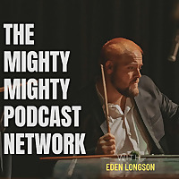 MIGHTY MIGHTY PODCAST NETWORK