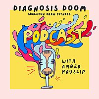 Diagnosis Doom by Skeleton Crew Fitness