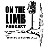 On the Limb Podcast with Nature's Voice Game Calls