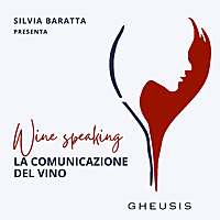Wine Speaking: la comunicazione del vino