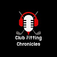 Club Fitting Chronicles