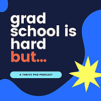 Grad School is Hard, but.....