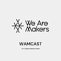 We Are Makers Podcast
