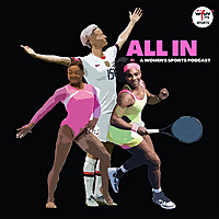 All In: A Women's Sports Podcast
