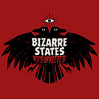 Bizarre States: Resurrected