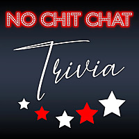 No Chit Chat Trivia