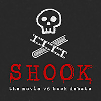Shook: A Horror Book vs Movie Podcast