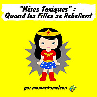 Mères Toxiques : Quand les Filles se Rebellent !