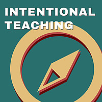 Intentional Teaching, a show about teaching in higher education