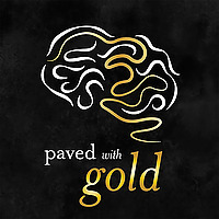 Paved with Gold - The Eating Disorder Recovery Podcast