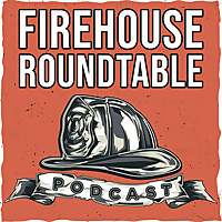 Firehouse Roundtable