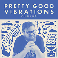 Pretty Good Vibrations