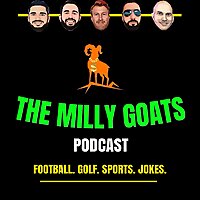 The Milly Goats Sports Podcast