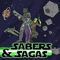 Sabers & Sagas: A Star Wars D&D Podcast