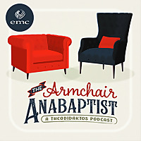 The Armchair Anabaptist
