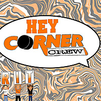 Hey Corner Crew