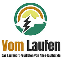 Vom Laufen   Das Laufsport-Feuilleton von Alles-laufbar.de