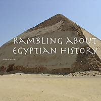 Rambling About Egyptian History