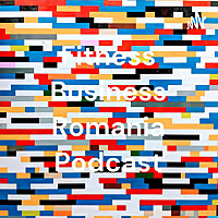 Fitness Business Romania Podcast