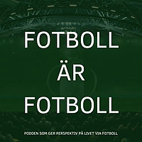 Fotboll är Fotboll