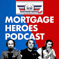 Mortgage Heroes's Podcast