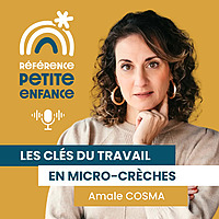 Référence Petite Enfance: les clés du travail en micro-crèche