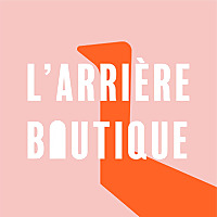 L'Arrière Boutique   Commerce indépendant, retail, entrepreneuriat : récits inspirants et conseils c