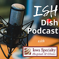 The ISH Dish Podcast