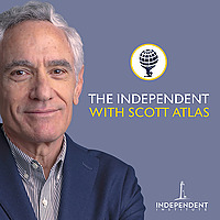 The Independent with Scott Atlas