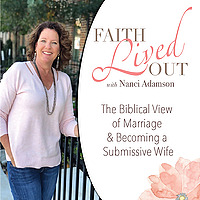 Godly Wife | Biblical Marriage | Submissive Wife ~ Faith Lived Out