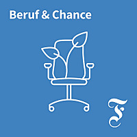 F.A.Z. Beruf & Chance   Wie Arbeit glücklich macht