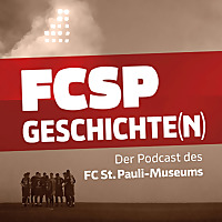 FCSP-Geschichte(n)   der Podcast des FC St. Pauli-Museums