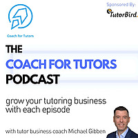 Coach for Tutors Podcast