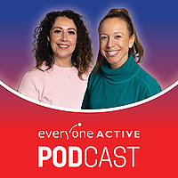 The Everyone Active Podcast