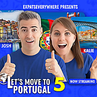 ExpatsEverywhere Presents: Let's Move to Portugal
