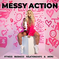 The Messy Action Podcast
