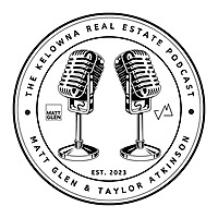 Kelowna Real Estate Podcast