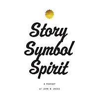 Story / Symbol / Spirit