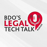 BDO's Legal Tech Talk Podcast