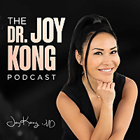 The Dr. Joy Kong Podcast
