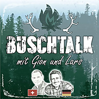 BuschTALK - Das Survival Podcast mit Gion und Lars