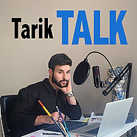 Tarik Talk