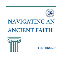 Navigating An Ancient Faith Podcast