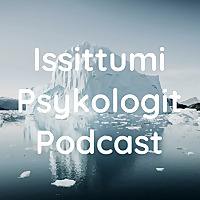 Issittumi Psykologit Podcast