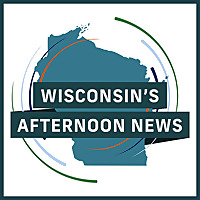 Wisconsin's Afternoon News