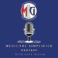 Medicare Simplified with Dave Miller
