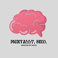 Mentally, Siko