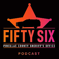 56: A Pinellas County Sheriff's Office Podcast