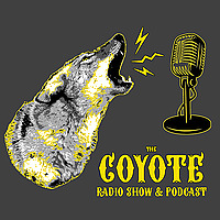 The Coyote Radio Show & Podcast