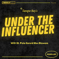 Under The Influencer